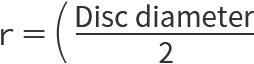 r = ((Disc diameter)/2